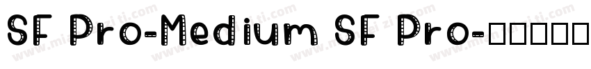 SF Pro-Medium SF Pro字体转换